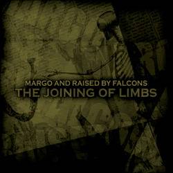 Raised By Falcons : The Joining Of Limbs